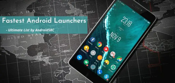 Fastest Android Launchers