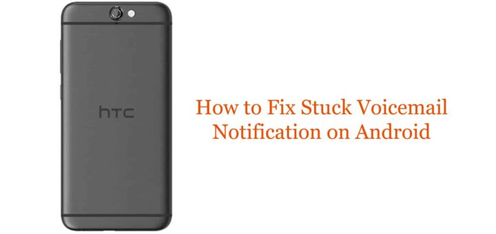 How to remove the voicemail icon when there are no voicemails on your Android