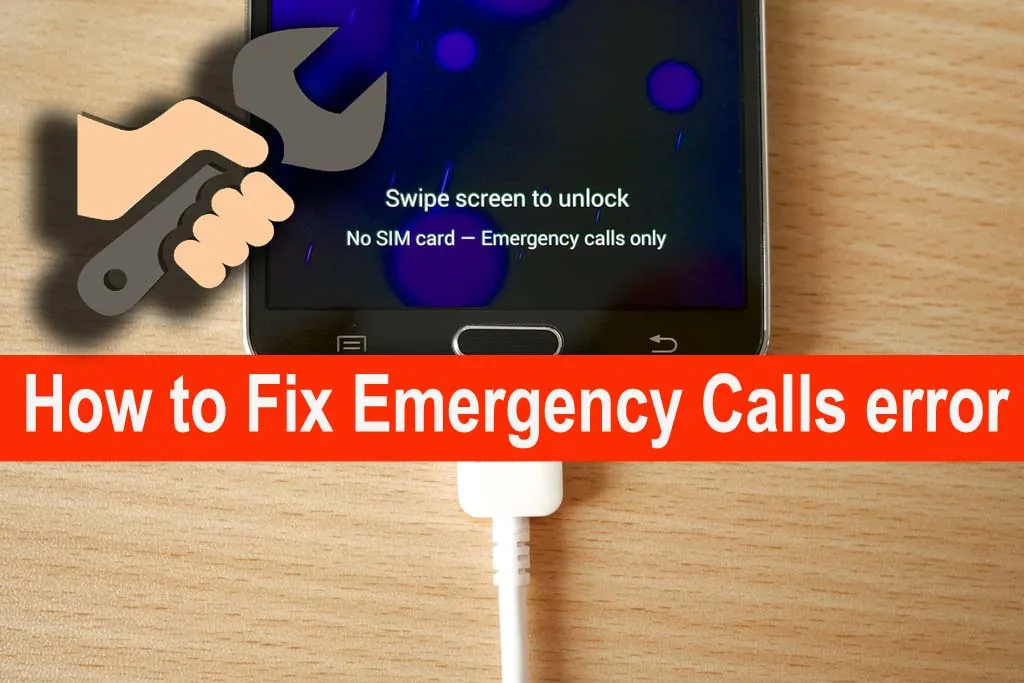 How to fix a cell phone that says Emergency Calls Only