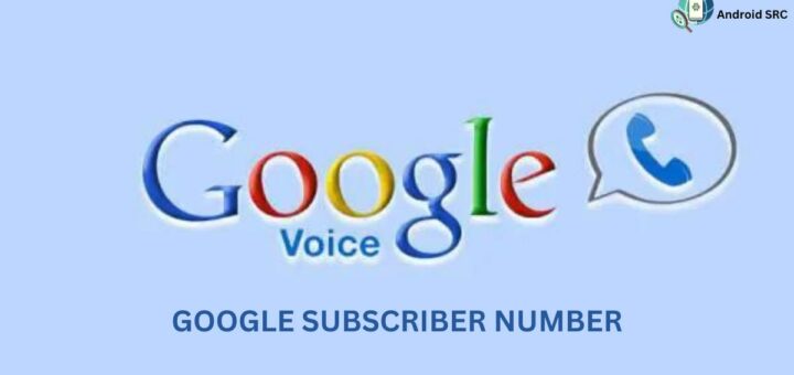 Google Subscriber Number