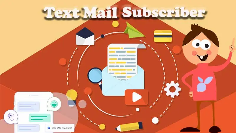 Text Mail Subscriber