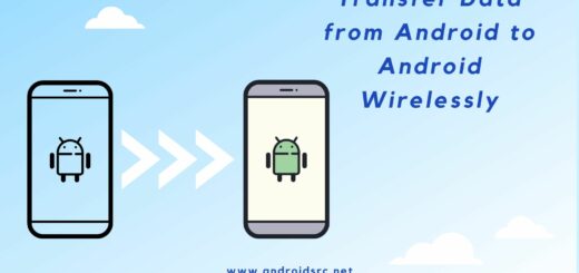 Transfer Data from Android to Android Wirelessly