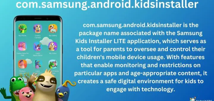 com.samsung.android.kidsinstaller