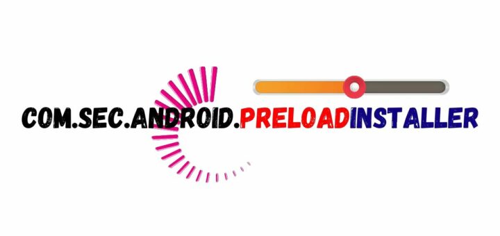 com.sec.android.preloadinstaller